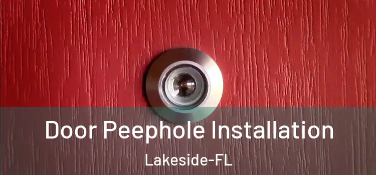  Door Peephole Installation Lakeside-FL