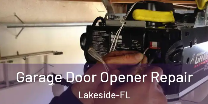  Garage Door Opener Repair Lakeside-FL