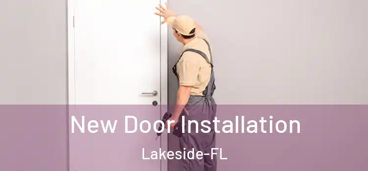  New Door Installation Lakeside-FL