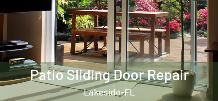 Patio Sliding Door Repair Lakeside-FL